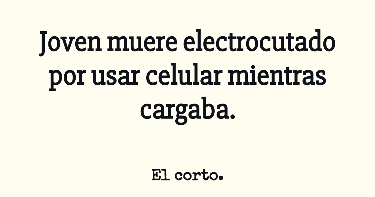 Joven muere electrocutado por usar celular mientras cargaba.