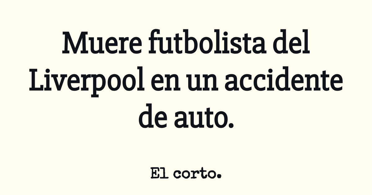 Muere futbolista del Liverpool en un accidente de auto.